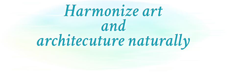 Harmonize art and architecuture naturally